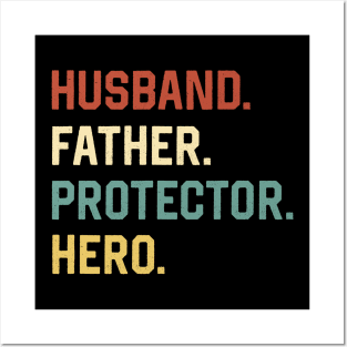 Fathers Day Shirt Husband Father Protector Hero Gift Posters and Art